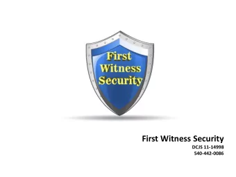 First Witness Security  DCJS 11-14998  540-442-0086  First Witness Security  First Witness Security