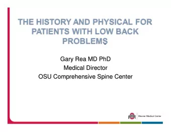 Gary Rea MD PhD  Gary Rea MD PhD  Medical Director  Medical Director  OSU Comprehensive Spine