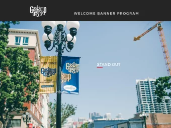 Location  Aesthetics  Engagement  Immediately adjacent to the  Welcome Banners create a  The more