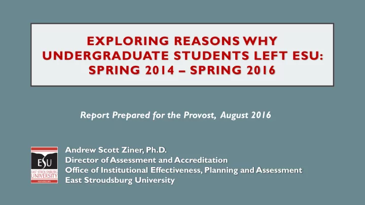 exploring reasons why undergraduate students left esu