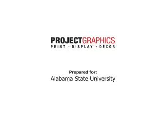 Alabama State University  Faade Banners: Digitally printed on reinforced vinyl.  P R I N T  D