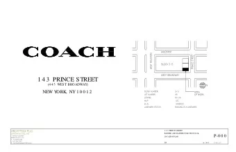 1 4 3  PRINCE STREET  (4 4 5  WEST BROADWAY  )  NEW Y  ORK, NY  1 0 0 1 2  1 4 3  PRINCE STREET