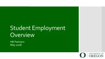 Student Employment  Overview  HR Partners  May 2018  Students vs. GEs  Student Employees