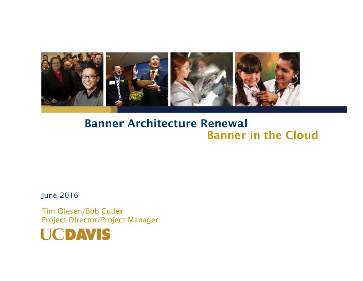 banner architecture renewal banner in the cloud