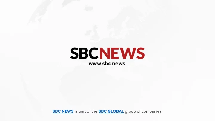 sbc news is part of the sbc global group of companies