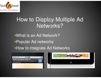 How to Displa  lay Multiple Ad  Netwo  works?  What is an Ad Netw  twork?  Popular Ad network