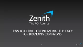 FOR BRANDING CAMPAIGNS  1 Online media has drastically changed since the 1 st ad  Creative in