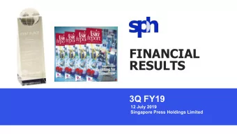 RESULTS  3Q FY19  12 July 2019  Singapore Press Holdings Limited  Disclaimer  This presentation is