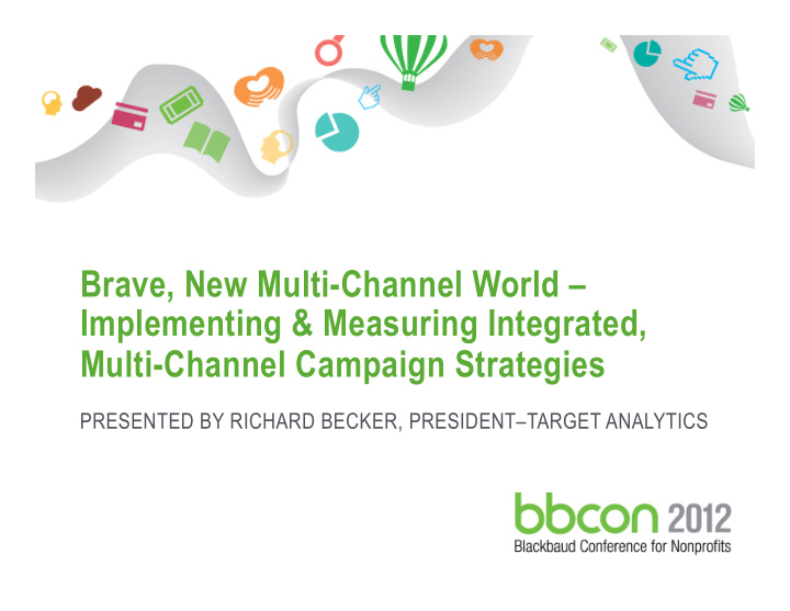 brave new multi channel world implementing measuring