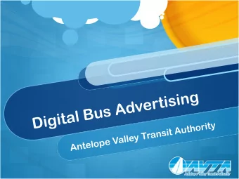 Antelope Valley  Transit Authority  Small transit system 50  miles north of Los  Angeles basin