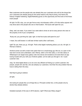 New customers are the people who are already like your customers who will do the things like  your