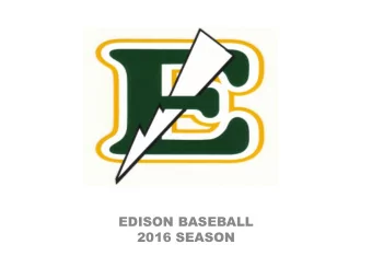 EDISON BASEBALL  2016 SEASON  Thank you for Donations  The Baseball Program expenses include but