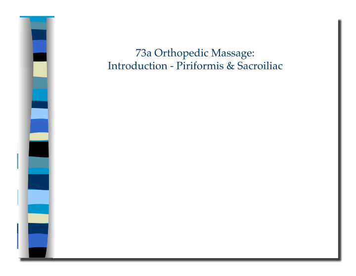 73a orthopedic massage introduction piriformis amp