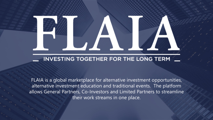 flaia is a global marketplace for alternative investment