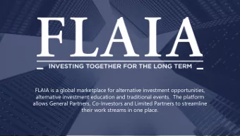 FLAIA is a global marketplace for alternative investment opportunities,  alternative investment