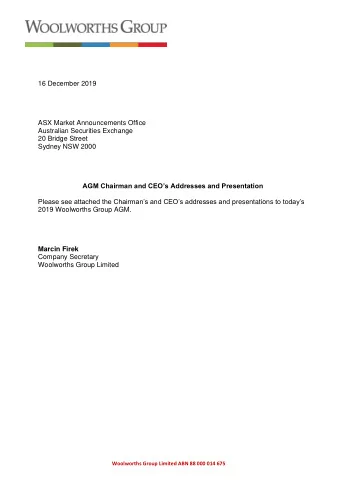 16 December 2019  ASX Market Announcements Office  Australian Securities Exchange  20 Bridge Street