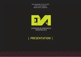 | PRESENTATION |  From November 23 to 25, 2012  Centro Costa Salguero  Buenos Aires, Argentina  EVA