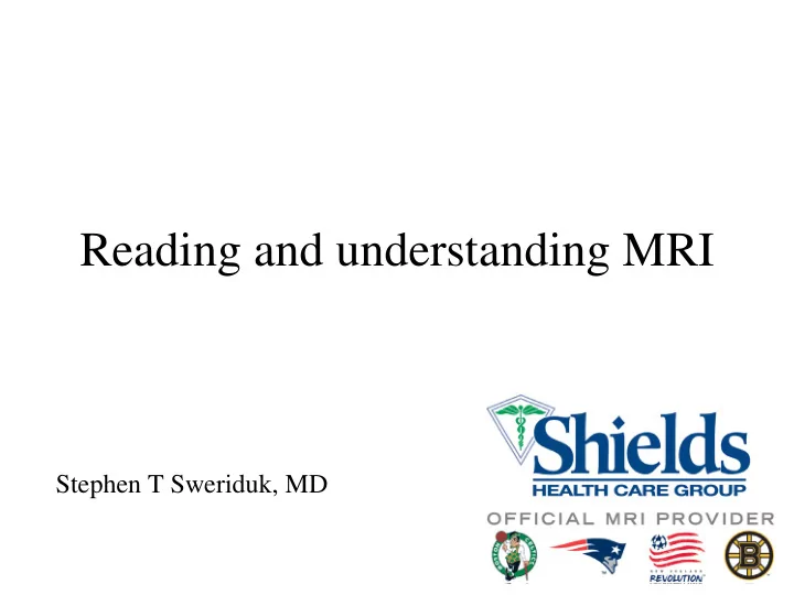 reading and understanding mri