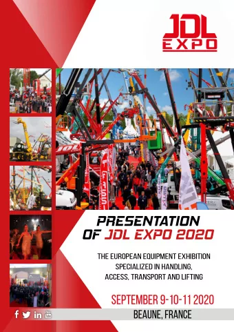 PRESENTATION  OF JDL EXPO 2020  The European equipment exhibition  specialized in HANDLING,