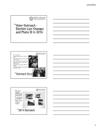 * * The VIVA team * Assist persons without Photo ID  and * Provide information and education  to