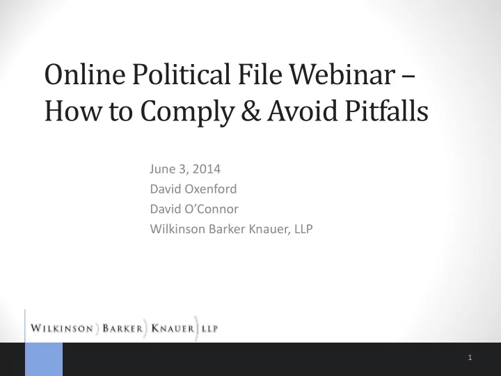 online political file webinar how to comply avoid pitfalls