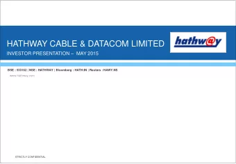 HATHWAY CABLE &amp; DATACOM LIMITED INVESTOR PRESENTATION  MAY 2015  BSE : 533162 | NSE :