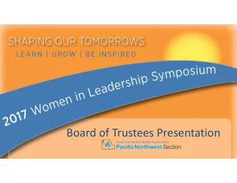 Board of Trustees Presentation  We encourage women to take an active role in rising to meet  the