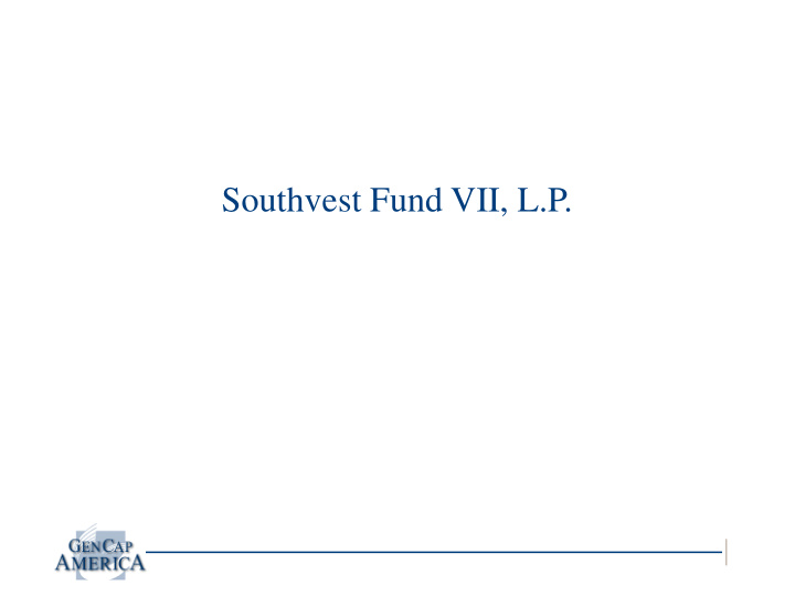 southvest fund vii l p agenda