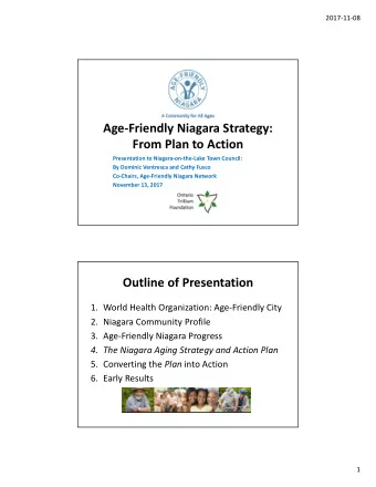 Age-Friendly Niagara Strategy:  From Plan to Action  Presentation to Niagara-on-the-Lake Town