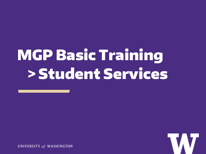 mgp basic training student services training overview