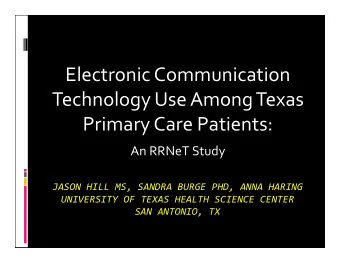 Electronic Communication Technology Use Among Texas Primary Care Patients: An RRNeT Study JASON