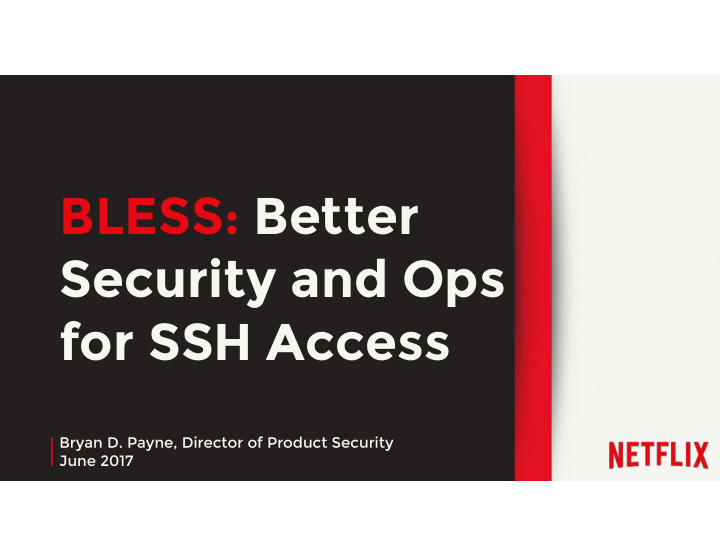 bless better security and ops for ssh access