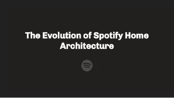 The Evolution of Spotify Home  Architecture  Emily  Anil  Staff Engineer  Data Engineer