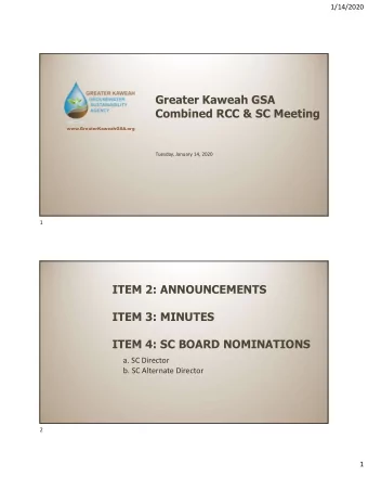 Greater Kaweah GSA  Combined RCC &amp; SC Meeting  www.GreaterKaweahGSA.org  Tuesday, January 14,