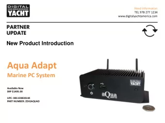Aqua Adapt  Marine PC System  Available Now  SRP $1495.00  UPC: 081159830144  PART NUMBER: