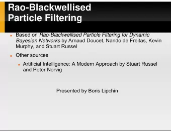 Rao-Blackwellised  Particle Filtering  Based on Rao-Blackwellised Particle Filtering for Dynamic