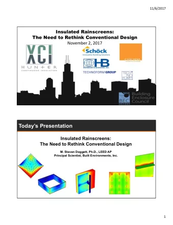 Todays Presentation  Insulated Rainscreens:  The Need to Rethink Conventional Design  M. Steven