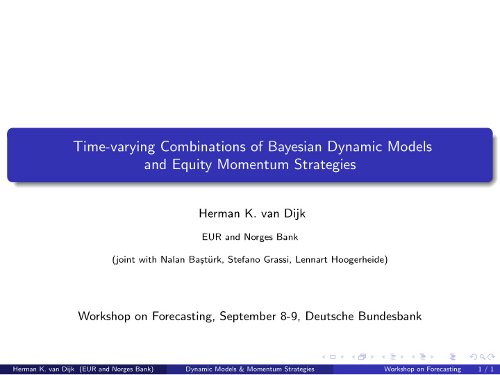 time varying combinations of bayesian dynamic models and
