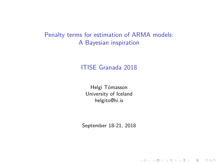 penalty terms for estimation of arma models a bayesian
