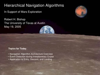 Hierarchical Navigation Algorithms  In Support of Mars Exploration  Robert H. Bishop  The