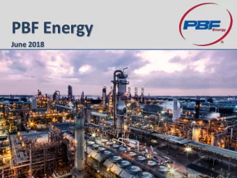PBF Energy  June 2018  1  Safe Harbor Statements This presentation contains forward-looking