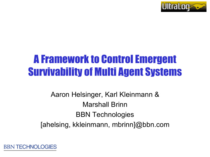 a framework to control emergent survivability of multi