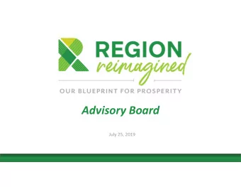 Advisory Board  July 25, 2019  Advisory Board Presentation  1.       Role of the Advisory Board  2.