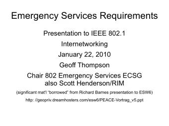Emergency Services Requirements  Presentation to IEEE 802.1  Internetworking  January 22, 2010