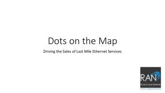 Dots on the Map  Driving the Sales of Last Mile Ethernet Services  Intro  Supra Telecom -