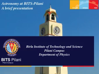 BITS Pilani  Pilani Campus  Located in the Indian  state of Rajasthan which has a rich heritage of
