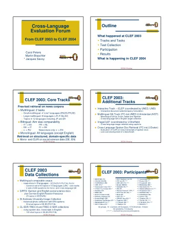 Cross-Language  Evaluation Forum  What happened at CLEF 2003  From CLEF 2003 to CLEF 2004