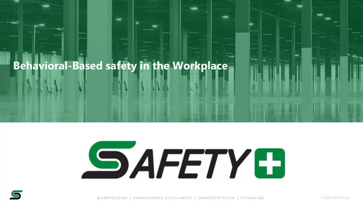 behavioral based safety in the workplace