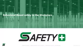Behavioral-Based safety in the Workplace  WAREHO U SI NG | OMNICHANN EL FULFIL L M EN T  | TRANSP