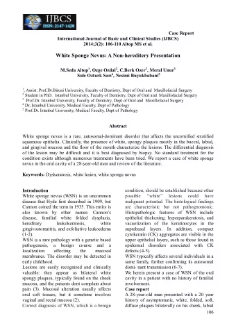 White Sponge Nevus: A Non-hereditery Presentation M.Seda Altop 1 , Ozge Ozdal 2 , C.Berk Ozer 2 ,